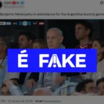 Imagem falsa de Benjamin Netanyahu na arquibancada da Copa do Mundo
