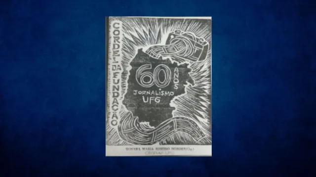 Cordel conta história do curso de Jornalismo da UFG, que faz 60 anos
